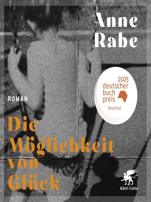 Title details for Die Möglichkeit von Glück by Anne Rabe - Wait list